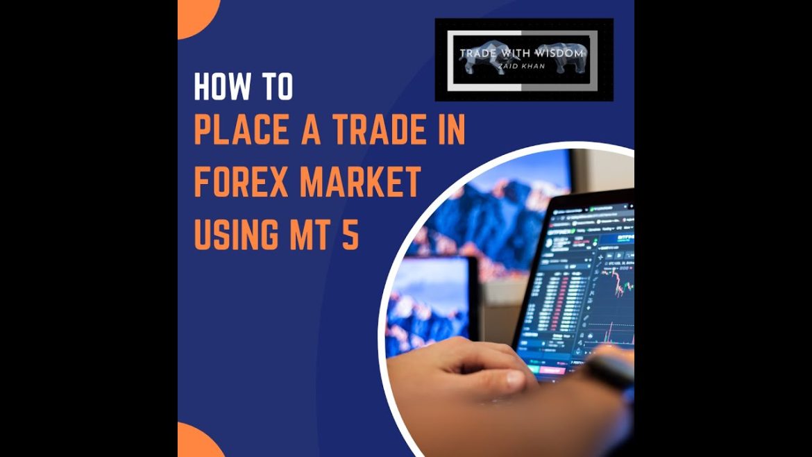 Place A Trade In MetaTrader 5: The Step-By-Step Guide